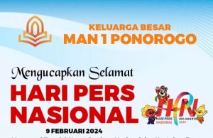 Keluarga Besar MAN 1 Ponorogo Mengucapkan Selamat Hari Pers Nasional 9 Februari 2024