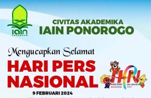 Civitas Akademika IAIN Ponorogo Mengucapkan Selamat Hari Pers Nasional 9 Februari 2024