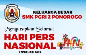 Keluarga Besar SMK PGRI 2 Ponorogo Mengucapkan Selamat Hari Pers Nasional 9 Februari 2024