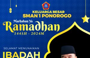 Keluarga Besar SMAN 1 Ponorogo Mengucapkan Selamat Marhaban Ya Ramadhan 1445 H/2024 M