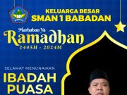 Keluarga Besar SMAN 1 Babadan Mengucapkan Selamat Marhaban Ya Ramadhan 1445 H/2024 M