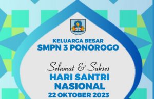 Keluarga Besar SMPN 3 Ponorogo Mengucapkan Selamat Hari Santri Nasional 22 Oktober 2023