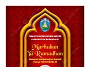 Dinas Lingkungan Hidup Kabupaten Ponorogo Mengucapkan Marhaban Ya Ramadhan 1445 H/2024 M