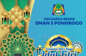 Keluarga Besar SMAN 3 Ponorogo Mengucapkan Selamat Hari Raya Idul Fitri 1445 Hijriyah