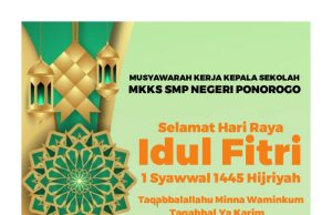Keluarga Besar MKKS SMP Negeri Ponorogo Mengucapkan Selamat Hari Raya Idul Fitri 1445 Hijriyah