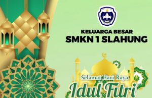 Keluarga Besar SMKN 1 Slahung Mengucapkan Selamat Hari Raya Idul Fitri 1445 Hijriyah
