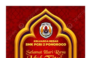 Keluarga Besar SMK PGRI 2 Ponorogo Mengucapkan Selamat Hari Raya Idul Fitri 1445 Hijriyah