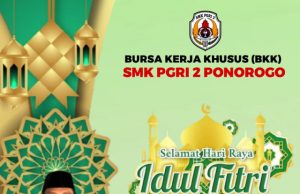 BKK SMK PGRI 2 Ponorogo Mengucapkan Selamat Hari Raya Idul Fitri 1445 Hijriyah
