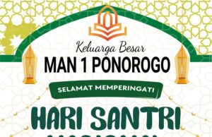 Keluarga Besar MAN 1 Ponorogo Mengucapkan Selamat Hari Santri Nasional