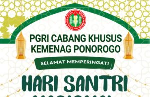 PGRI Cabang Khusus Kemenag Ponorogo Mengucapkan Selamat Hari Santri Nasional