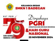 SMKN 1 Badegan Mengucapkan Selamat HUT Ke-79 PGRI & Hari Guru Nasional 25 November 2024