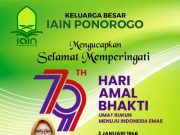 Keluarga Besar IAIN Ponorogo Mengucapkan Selamat Hari Amal Bhakti Ke-79 Kementerian Agama RI