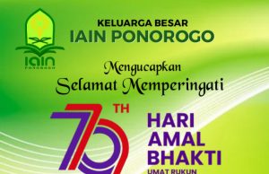 Keluarga Besar IAIN Ponorogo Mengucapkan Selamat Hari Amal Bhakti Ke-79 Kementerian Agama RI