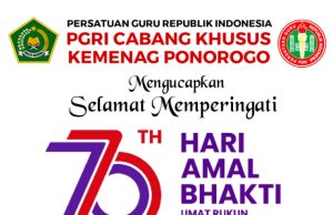PGRI Cabang Khusus Kemenag Ponorogo Mengucapkan Selamat Hari Amal Bhakti Ke-79 Kementerian Agama RI