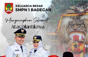 Keluarga Besar SMPN 1 Badegan Mengucapkan Selamat Atas Dilantiknya H. Sugiri Sancoko, SE, MM & Hj. Lisdyarita, SH Sebagai Bupati & Wakil Bupati Ponorogo Periode 2025-2030