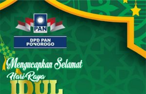 Keluarga Besar DPD PAN Ponorogo Mengucapkan Selamat Hari Raya Idul Fitri 1 Syawwal 1446 Hijriyah