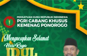 PGRI Cabsus Kemenag Ponorogo Mengucapkan Selamat Hari Raya Idul Fitri 1 Syawwal 1446 Hijriyah