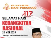 Keluarga Besar MAN 1 Ponorogo Mengucapkan Selamat Hari Kebangkitan Nasional