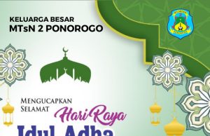 Keluarga Besar MTsN 2 Ponorogo Mengucapkan Selamat Hari Raya Idul Adha