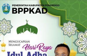 BPPKAD Kabupaten Ponorogo: Selamat Hari Raya Idul Adha 10 Dzulhijjah 1446 H
