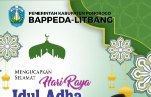 Bappeda-Litbang Kabupaten Ponorogo: Selamat Hari Raya Idul Adha 10 Dzulhijjah 1446 H