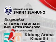 Keluarga Besar SMKN 1 Slahung Ponorogo Mengucapkan Selamat Hari Jadi Ke-529 Kabupaten Ponorogo: Kidung Aruna Kinanthi