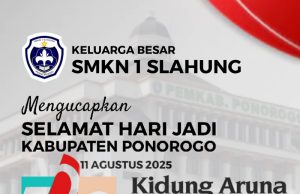 Keluarga Besar SMKN 1 Slahung Ponorogo Mengucapkan Selamat Hari Jadi Ke-529 Kabupaten Ponorogo: Kidung Aruna Kinanthi