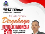 PERUMDA Air Minum Tirta Katong Ponorogo Mengucapkan Selamat HUT Ke-80 Kemerdekaan Republik Indonesia
