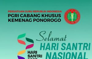PGRI Cabsus Kemenag Ponorogo Mengucapan Selamat Hari Santri Nasional 22 Oktober 2025: Mengawal Indonesia Merdeka Menuju Peradaban Dunia