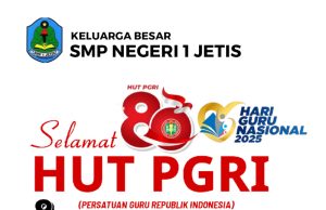Keluarga Besar SMPN 1 Jetis Ponorogo Mengucapkan Selamat HUT Ke-80 PGRI & Hari Guru Nasional (HGN) 25 November 2025