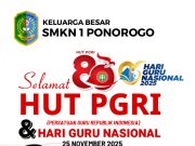 Keluarga Besar SMKN 1 Ponorogo Mengucapkan Selamat HUT Ke-80 PGRI & Hari Guru Nasional (HGN) 25 November 2025