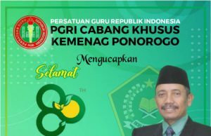 PGRI Cabsus Kemenag Ponorogo Mengucapkan Selamat Hari Amal Bhakti Kementerian Agama