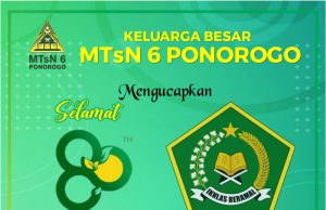 Keluarga Besar MTsN 6 Ponorogo Mengucapkan Selamat Hari Amal Bakti Kementerian Agama Ke-80