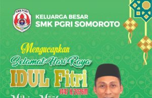 Keluarga Besar SMK PGRI Somoroto Mengucapkan Selamat Hari Raya Idul Fitri 1 Syawwal 1447 Hijriyah