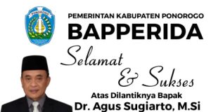 Keluarga Besar Bapperida Kabupaten Ponorogo Mengucapkan Selamat & Sukses Atas Dilantiknya Dr. Agus Sugiarto, M.Si Sebagai Sekretaris Daerah Kabupaten Ponorogo