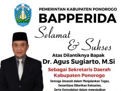 Keluarga Besar Bapperida Kabupaten Ponorogo Mengucapkan Selamat & Sukses Atas Dilantiknya Dr. Agus Sugiarto, M.Si Sebagai Sekretaris Daerah Kabupaten Ponorogo