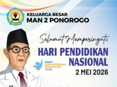 Keluarga Besar MAN 2 Ponorogo Mengucapkan Selamat Hari Pendidikan Nasional 2 Mei 2026
