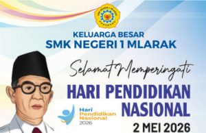 Keluarga Besar SMKN 1 Mlarak Ponorogo Mengucapkan Selamat Hari Pendidikan Nasional 2 Mei 2026