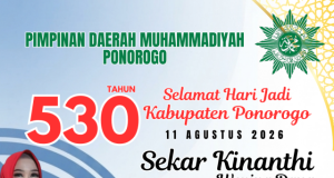 Pimpinan Daerah Muhammadiyah Ponorogo Mengucapkan Selamat Hari Jadi Ke-530 Kabupaten Ponorogo: Sekar Kinanthi Wening Daya
