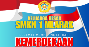 Keluarga Besar SMKN 1 Mlarak Kabupaten Ponorogo Mengucapkan Selamat Memperingati Kemerdekaan Ke-81 Republik Indonesia