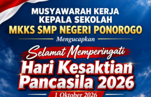 MKKS SMP Negeri Ponorogo Mengucapkan Selamat Peringatan Hari Kesaktian Pancasila 1 Oktober 2026