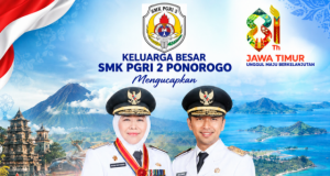 Keluarga Besar SMK PGRI 2 Ponorogo Mengucapkan Selamat Hari Jadi Ke-81 Provinsi Jawa Timur